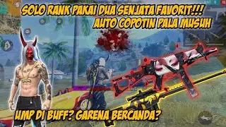 SOLO RANK PAKAI 2 SENJATA FAVORIT AUTO COPOTIN PALA MUSUH