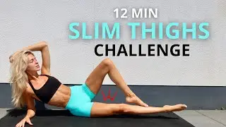 12 MIN. SLIM THIGHS CHALLENGE to tone your inner & outer thighs