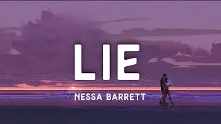 Lie |nessa barrett | lyric video