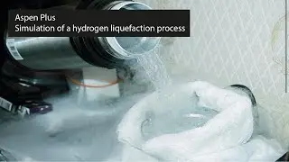 Aspen Plus: Simulation of a hydrogen liquefaction cycle