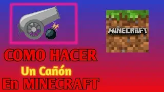 COMO HACER UN CAÑÓN DE TNT EN MINECRAFT