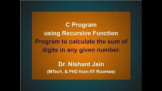 C Program2: Recursive Function: Sum of digits in any given number