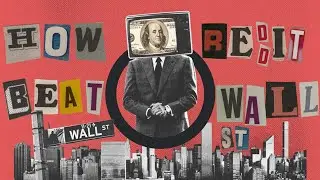 How Reddit Took On Wall Street: A Beginners Guide