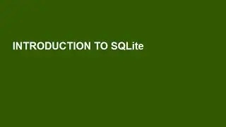 SQLite Tutorial - Introduction To SQLite