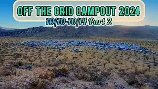 OFF THE GRID CAMPOUT 2024 🔊⛺️10/10-10/14 part 2 #offthegridcampout2024 #socal #parties #rave #fest