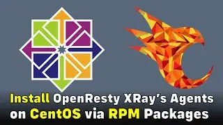 Install OpenResty XRay’s Agents on CentOS via RPM Packages