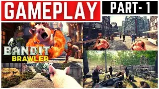 Bandit Brawler Gameplay Walkthrough Part - 1