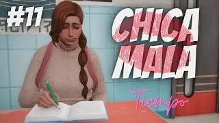 CHICA MALA 💋 ~ 'Tiempo' Cap #11 ~ Los Sims 4 | PitiSims
