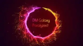 DM Galaxy  - Paralyzed