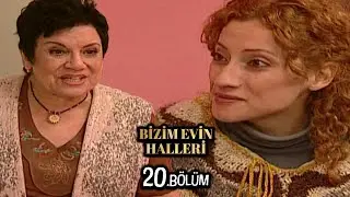 Bizim Evin Halleri 20.Bölüm