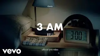REU - 3 AM (Lyric Video)