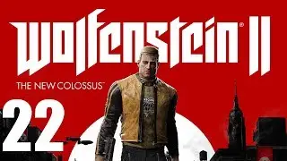 Wolfenstein II:The new Сolossus #22-Убиваю Обер Комендантов х1