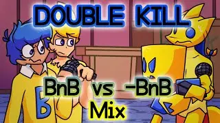 DOUBLE KILL BnB vs -BnB MIX (ft. @MikuMikuXD_OFFICIAL)
