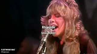 Fleetwood Mac-Rhiannon [Türkçe Çeviri]