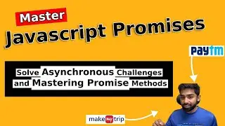 Javascript Promises: Solving Asynchronous Challenges and Mastering Promise Methods