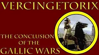 Vercingetorix (52 to 50 B.C.E.)