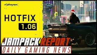Cyberpunk 2077 Hotfix Fixes 8MB Save Corruption Bug on PC | The Jampack Report 12.24.20