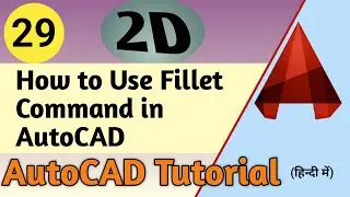 29. How to Use Fillet Command in AutoCAD || ATC Design ||