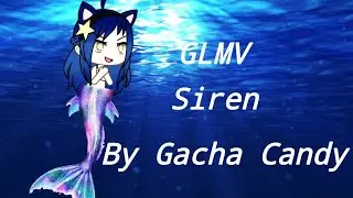 GLMV "Siren" By Gacha Candy