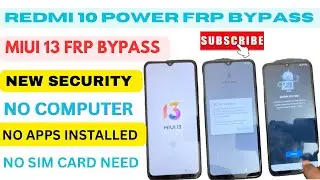 REDMI 10 POWER FRP BYPASS/ REDMI 10C / REDMI 10 / MIUI 12/12.5/13/.13.5/14GOOGLE ACCOUNT BYPASS 2024