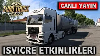 İsviçre Etkinlikleri Canlı // Ets 2 SCS Multiplayer // Sohbet - Muhabbet
