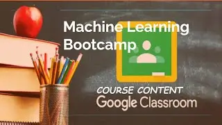 Course Content for Machine Learning Bootcamp
