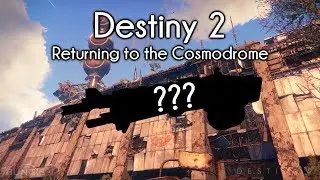 Destiny 2 Forsaken | Return to the Cosmodrome