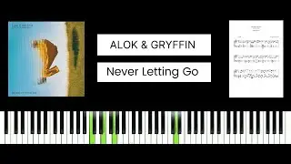 Alok, Gryffin, Julia Church - Never Letting Go (BEST PIANO TUTORIAL & COVER)