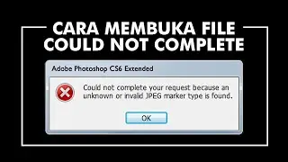 Membuka file  not complete di photoshop
