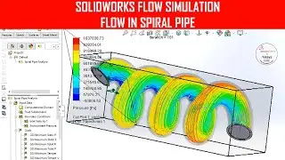 ✅ Solidworks Flow Simulation in Spiral Pipe