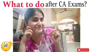 What To Do After CA Exams?🧐🤔 | CA Aspirant| Tannu|
