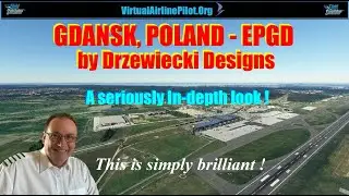 [MSFS2020] | GDANSK, POLAND  -  EPGD BY DRZEWIECKI DESIGN | THIS IS A REALLY GREAT SCENERY !!