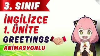 3. Sınıf İngilizce 1. Ünite Konu Anlatımı Kelimeler | Greetings