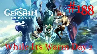 Genshin Impact Walkthrough Part 188 - While It's Warm Day 2 (No Commentary)