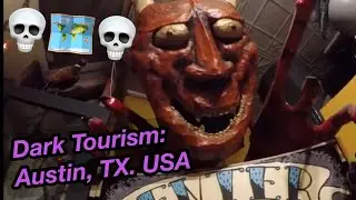 Dark Travel Vlog - Austin TX - Oddventures