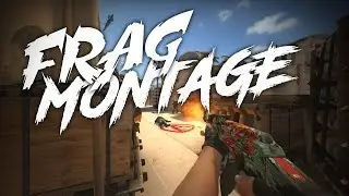CS:GO - Frag Montage #3