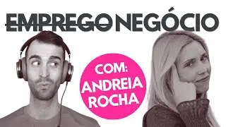 Conquistar Mais Lucro Sem Ser Escravo do Negócio com Andreia Rocha