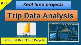 Trip Data Analysis in Power BI/ Power BI Real Time Projects/PRACTICE FILES Included in Desc.