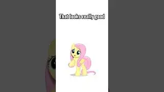 Talk to the mlp character name Fluttershy part 1