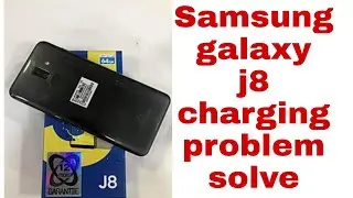 How to solve Samsung galaxy j8 charging problem | Full solution | All Mobile Repairing |TMK |
