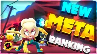 Ranking ALL Brawlers in NEW META Tier List!