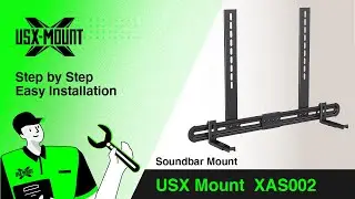 XAS002 USX Mount - Universal Soundbar Mount | Installation  (NEW VIDEO)