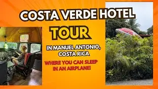 Hotel Tour of Costa Verde in Manuel Antonio in Costa Rica - where you can sleep in an airplane!
