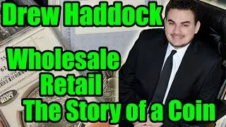 Insider Coin Dealing Tips w/Drew from Acousha Collectibles - Wholesale, Retail & The Story of a Coin