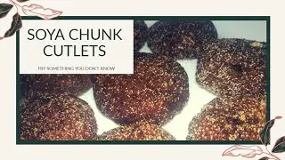 Soya chunks cutlet | Try this homemade easy cutlet with #Mad_Angles