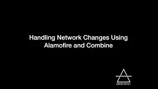iOS: Handling network changes using Alamofire and Combine