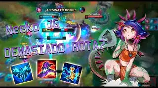 Nueva BESTIA en JG ¡¡ES UNA LOLI!! | Neeko JG