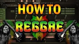 HOW TO MAKE REGGAE