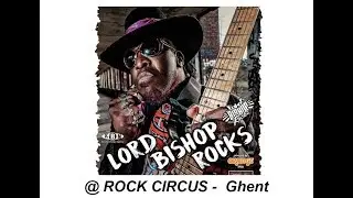 Lord Bishop Rocks @ Rock Circus - Gent - Sunday 9 December 2018