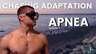 Chasing Adaptation: APNEA (breath holds) | Episode: 1
